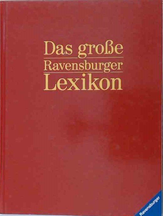 Das große Ravensburger Lexikon Band 2
