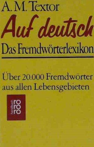 Auf deutsch Das Fremdwörterlexikon